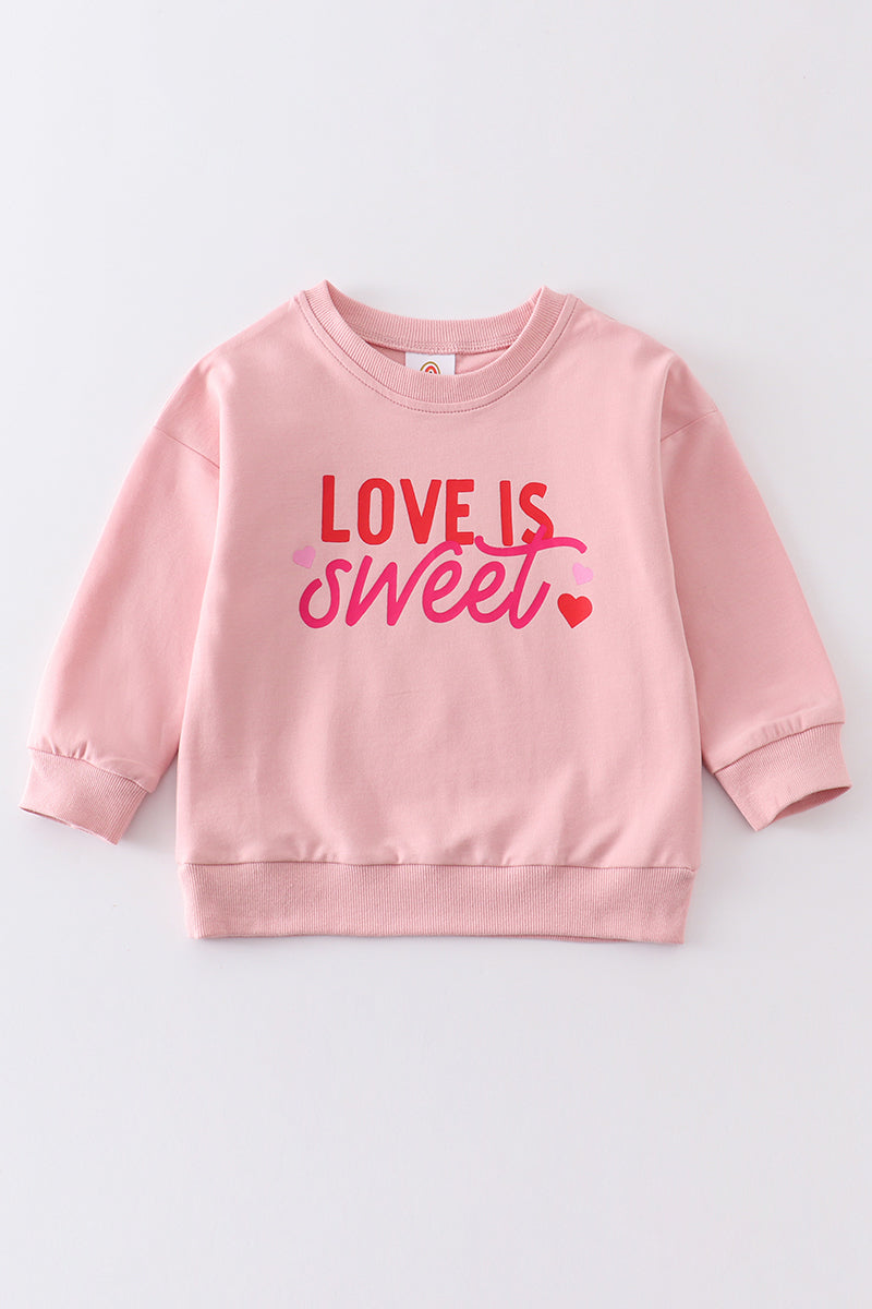 Pink love is sweet girl sweatshirt