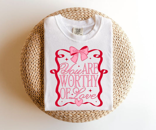 You Are Worthy TEE.