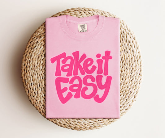 Take It Easy TEE.